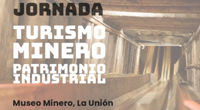 Propuestas para vincular el patrimonio minero y el turismo en Murcia